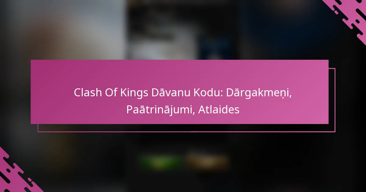 Clash Of Kings Dāvanu Kodu: Dārgakmeņi, Paātrinājumi, Atlaides